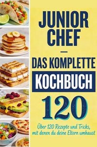 Produktbild: Junior Chef - Das komplette Kochbuch