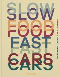 Produktbild: Slow food, fast cars. Casa Maria Luigia. Storie e ricette