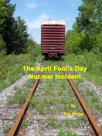 Produktbild: The April Fool's Day Nuclear Incident