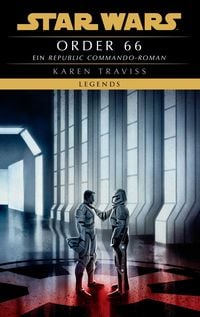 Produktbild: Star Wars: Republic Commando - Order 66 (Neuausgabe)