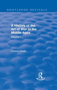 Produktbild: Routledge Revivals: A History of the Art of War in the Middle Ages (1978)
