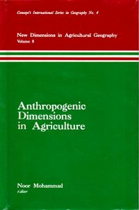 Produktbild: Anthropogenic Dimensions in Agriculture (New Dimensions in Agricultural Geography) (Concept's International Series in Geography No.4)
