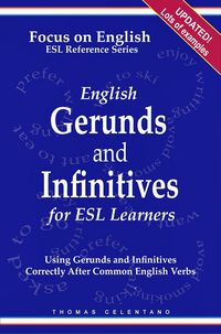 Produktbild: English Gerunds and Infinitives for ESL Learners: Using Gerunds and Infinitives Correctly After Common English Verbs