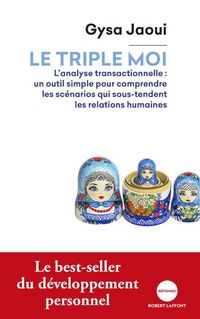 Produktbild: Le triple moi : l'analyse transactionnelle
