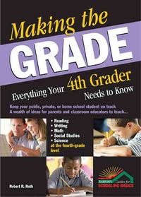 Produktbild: Making the Grade: Everything Your 4th Grader Needs to Know