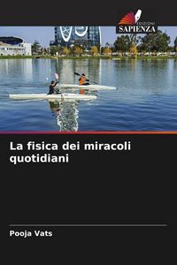 Produktbild: La fisica dei miracoli quotidiani