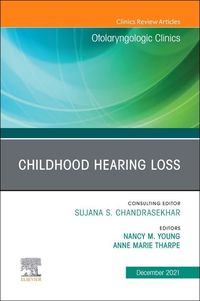 Produktbild: Childhood Hearing Loss, an Issue of Otolaryngologic Clinics of North America