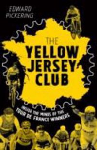 Produktbild: Pickering, E: The Yellow Jersey Club