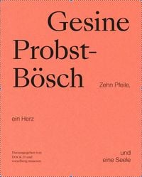 Produktbild: Gesine Probst-B&ouml;sch. Zehn Pfeile, ein Herz und eine Seele