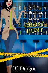 Produktbild: A Bar, A Brother, And A Ghost Hunt (Deanna Oscar Paranormal Mystery, #3)