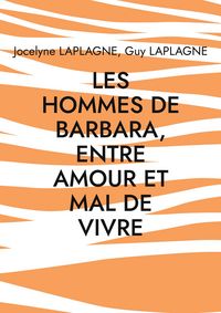 Produktbild: Les hommes de Barbara, entre amour et mal de vivre