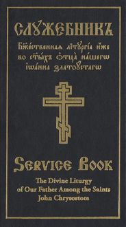 Produktbild: The Divine Liturgy of Our Father Among the Saints John Chrysostom