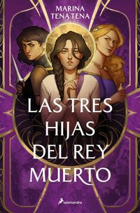 Produktbild: Las Tres Hijas del Rey Muerto / Three Daughters of the Dead King