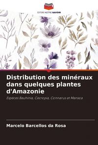 Produktbild: Distribution des min&eacute;raux dans quelques plantes d'Amazonie