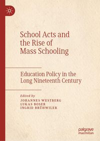Produktbild: School Acts and the Rise of Mass Schooling