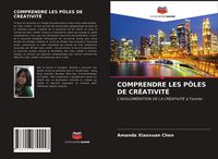 Produktbild: Comprendre Les P&ocirc;les De Cr&eacute;ativit&eacute;