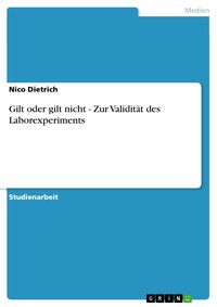 Produktbild: Gilt oder gilt nicht - Zur Validität des Laborexperiments