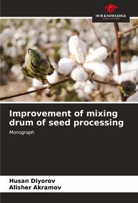 Produktbild: Improvement of mixing drum of seed processing