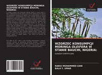 Produktbild: Wzorzec Konsumpcji Moringa Oleifera W Stanie Bauchi, Nigeria:
