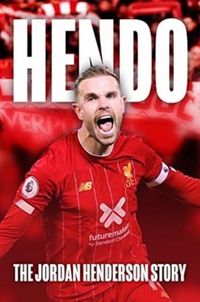 Produktbild: Mason, R: HENDO: The Jordan Henderson Story