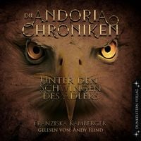 Produktbild: Die Andoria Chroniken - Unter den Schwingen des Adlers