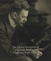 Produktbild: The Global Reception of Heinrich Wolfflin's Principles of Ar