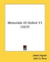 Produktbild: Memorials of Oxford V1 (1837)