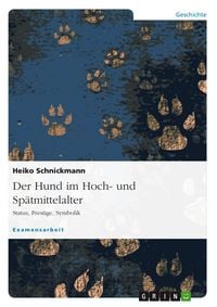 Produktbild: Der Hund im Hoch- und Sp&auml;tmittelalter