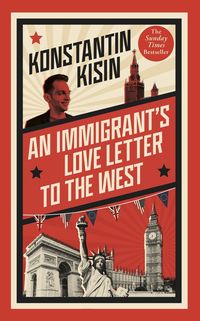 Bild vom Artikel An Immigrant's Love Letter to the West vom Autor Konstantin Kisin