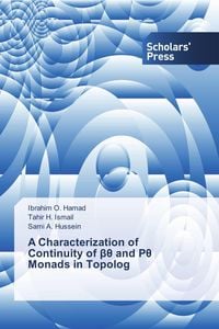 Produktbild: A Characterization of Continuity of &iquest;&iquest; and P&iquest; Monads in Topolog