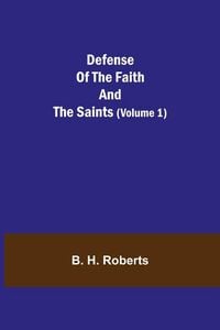 Produktbild: Defense Of The Faith And The Saints (Volume 1)