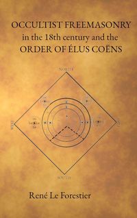 Produktbild: Occultist Freemasonry in the 18th Century and the Order of Elus Coens