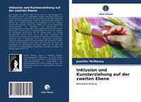 Produktbild: Inklusion und Kunsterziehung auf der zweiten Ebene