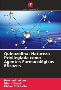 Produktbild: Quinazolina: Natureza Privilegiada como Agentes Farmacol&oacute;gicos Eficazes