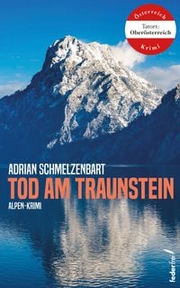 Produktbild: Tod am Traunstein: Tatort Salzkammergut (Alpenkrimi)