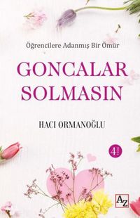 Produktbild: Goncalar Solmasin - &Ouml;grencilere Adanmis Bir &Ouml;m&uuml;r
