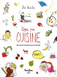 Produktbild: Dans ma cuisine, recettes et histoires pour la famille
