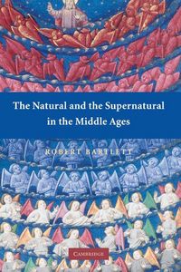 Produktbild: The Natural and the Supernatural in the Middle Ages