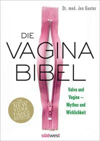 Produktbild: Die Vagina-Bibel. Vulva und Vagina &ndash; Mythos und Wirklichkeit - DEUTSCHE AUSGABE