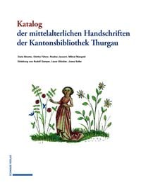 Produktbild: Katalog der mittelalterlichen Handschriften der Kantonsbibliothek Thurgau
