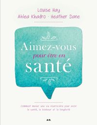 Produktbild: Aimez-vous pour &ecirc;tre en sant&eacute;