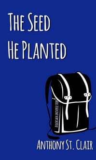 Produktbild: The Seed He Planted: A Rucksack Universe Story