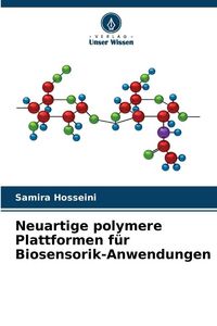 Produktbild: Neuartige polymere Plattformen f&uuml;r Biosensorik-Anwendungen