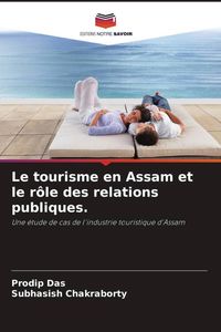 Produktbild: Le tourisme en Assam et le r&ocirc;le des relations publiques.