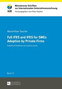 Produktbild: Full IFRS and IFRS for SMEs Adoption by Private Firms