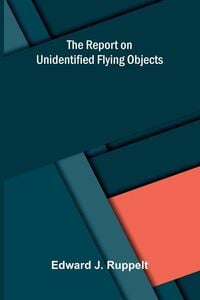 Produktbild: The Report on Unidentified Flying Objects