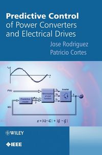 Produktbild: Predictive Control of Power Converters and Electrical Drives