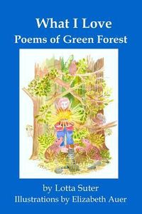 Produktbild: What I Love: Poems of Green Forest