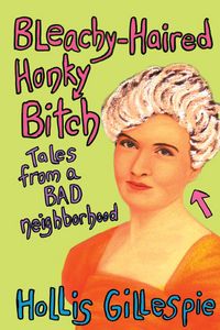 Produktbild: Bleachy-Haired Honky Bitch