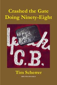 Produktbild: Crashed the Gate Doing Ninety-Eight